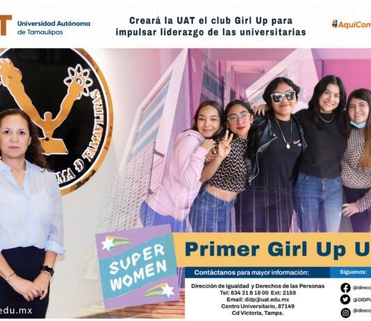 Formará UAT el club Girl Up para impulsar liderazgo de universitarias