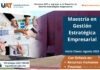 Convoca UAT a ingresar a la Maestría en Gestión Estratégica Empresarial