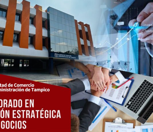 Oferta la UAT el Doctorado en Gestión Estratégica de Negocios