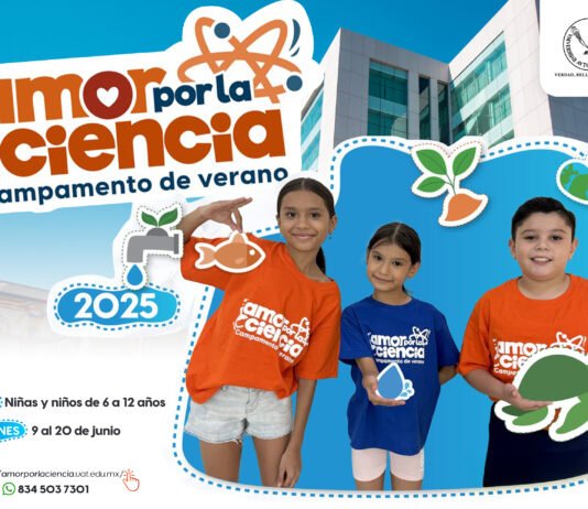 Invita la UAT a inscribirse al Campamento de Verano Amor por la Ciencia 2025