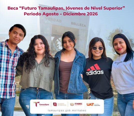 Invita la UAT a sus estudiantes a tramitar la Beca Futuro Tamaulipas Jóvenes de Nivel Superior